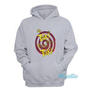 No Taki When Teacher Taki Education Hoodie 1