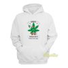 Nobody Should Be In Prison For Weed Hoodie