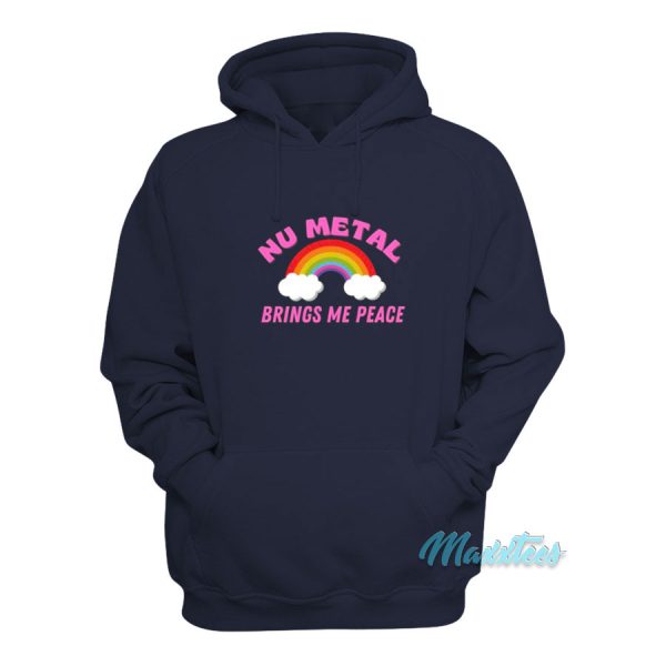 Nu Metal Brings Me Peace Rainbow Hoodie