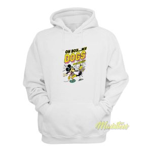 Oh Boy My Dogs Are Barking Disney Hoodie 1