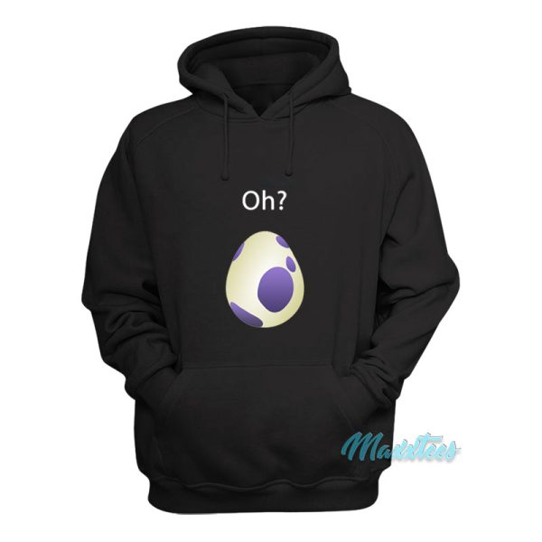 Oh Pokemon Go Egg Hoodie