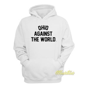 Ohio Against The World Hoodie 1