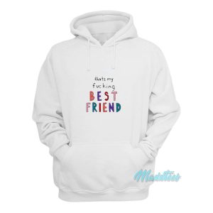 Olivia Rodrigo Thats My Fucking Best Friend Hoodie 1