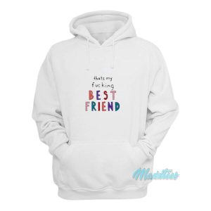 Olivia Rodrigo Thats My Fucking Best Friend Hoodie 2