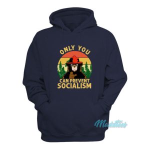 Only You Can Prevent Socialism Bear Camping Hoodie 2