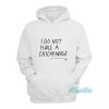 Orange Cassidy I Do Not Have A Catchphrase Hoodie