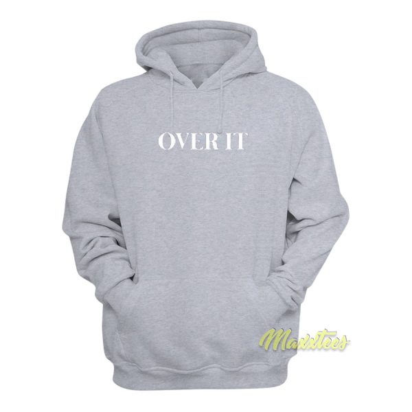 Over It Trend Unisex Hoodie