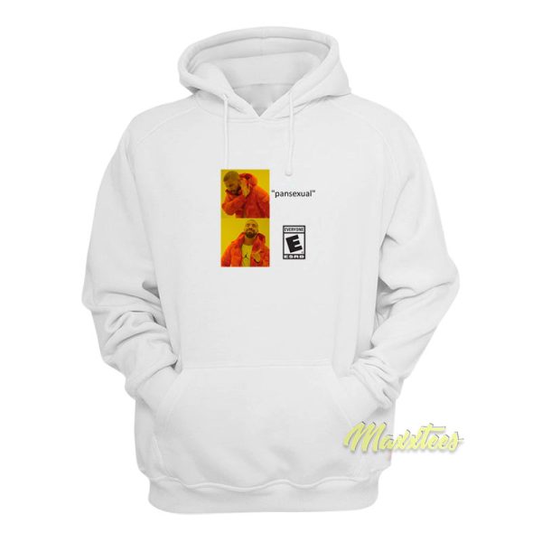 Pansexual Drake Meme Hoodie