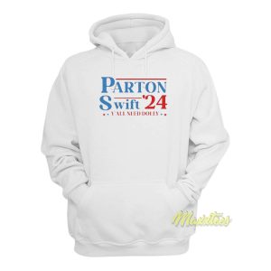 Parton Swift Y’All Need Only Hoodie