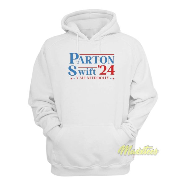 Parton Swift Y’All Need Only Hoodie