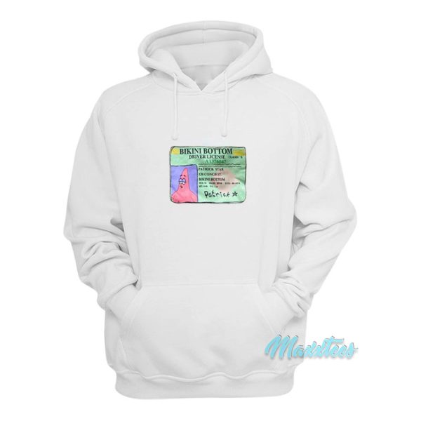 Patrick Star Bikini Bottom Driver License Hoodie