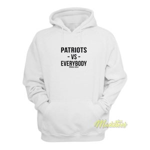 Patriots vs Everybody Hoodie 2
