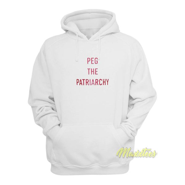 Peg The Patriarchy Hoodie