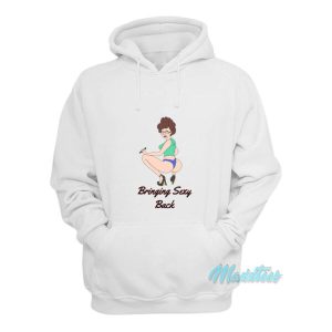 Peggy Hill Bringing Sexy Back Hoodie 2
