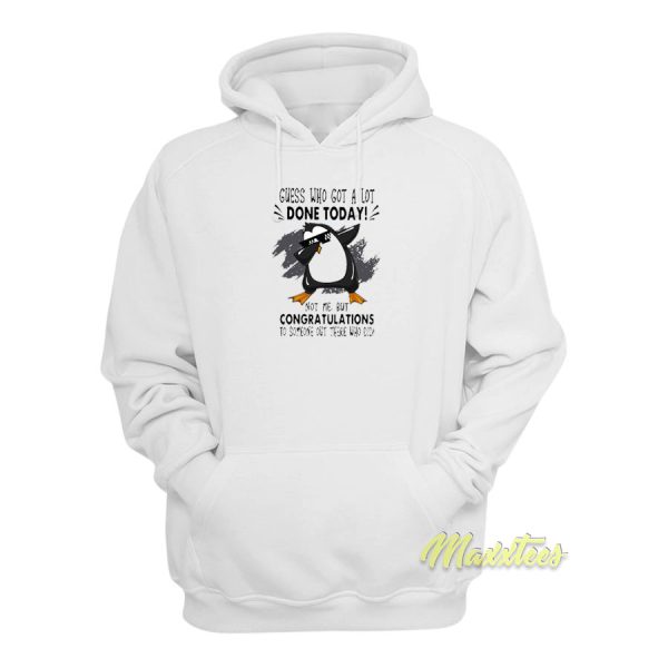 Penguins Dabbing Guess Who Got A Lot Hoodie