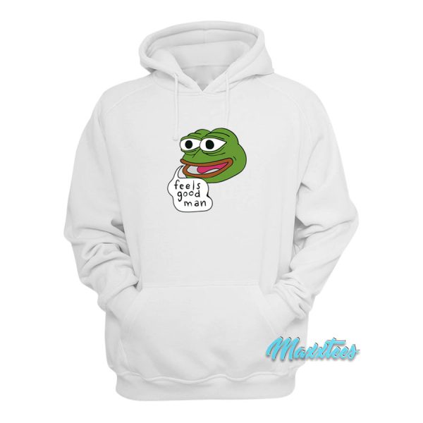 Pepe The Frog Feels Good Man Hoodie