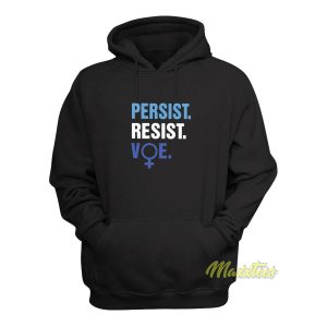 Persist Resist Voe Hoodie 1