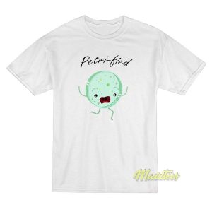 Petri Fied Funny Microbiology Biologist T Shirt 2