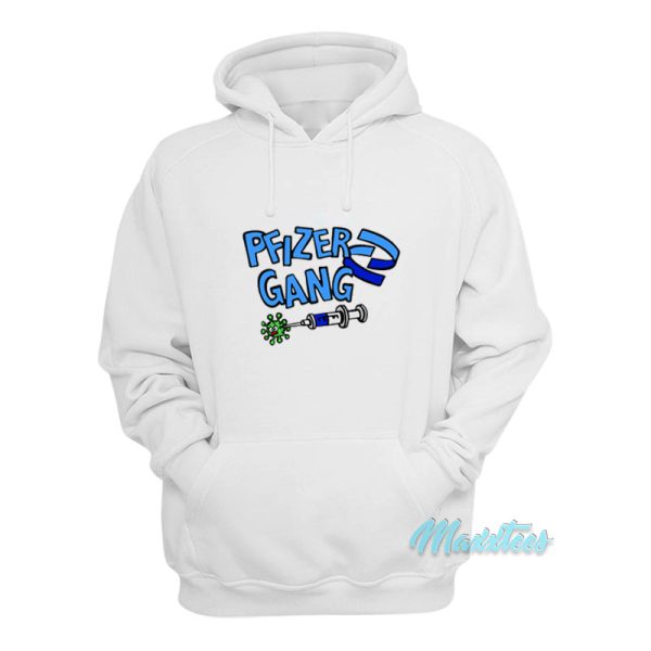 Pfizer Gang Hoodie