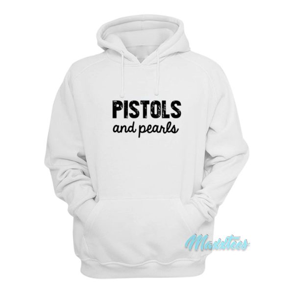 Pistols And Pearls Hoodie