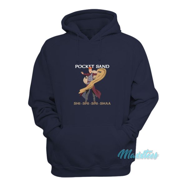 Pocket Sand Shi Shi Shi Shaa Dale Gribble Hoodie