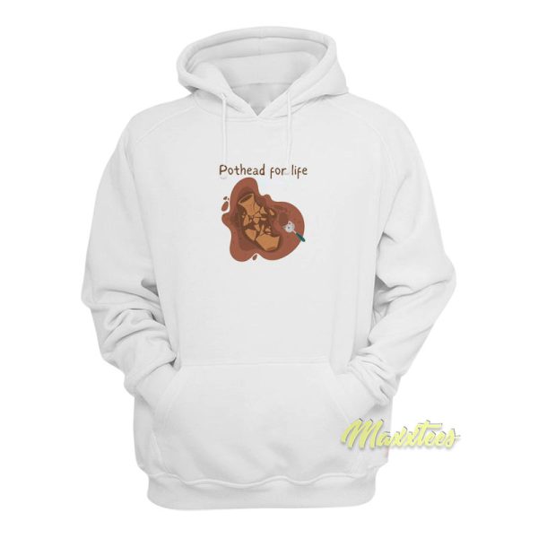 Pot Head For Life Hoodie