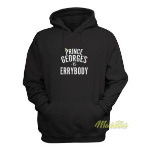 Prince Georges vs Errybody Hoodie 2