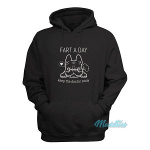 Pug Fart A Day Keep The Doctor Away Hoodie 2