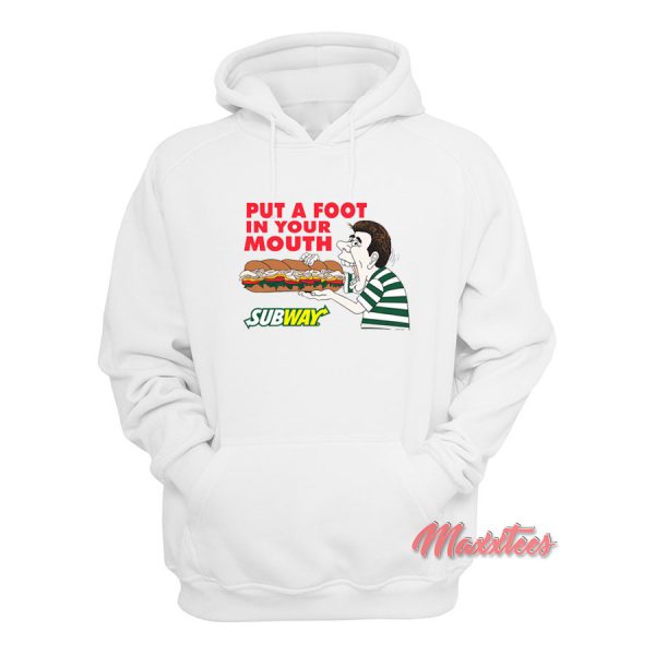 Put a Foot In Your Mouth Sandwich Hoodie