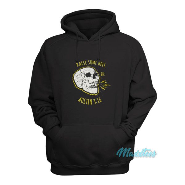 Raise Some Hell Stone Cold Steve Austin 316 Hoodie