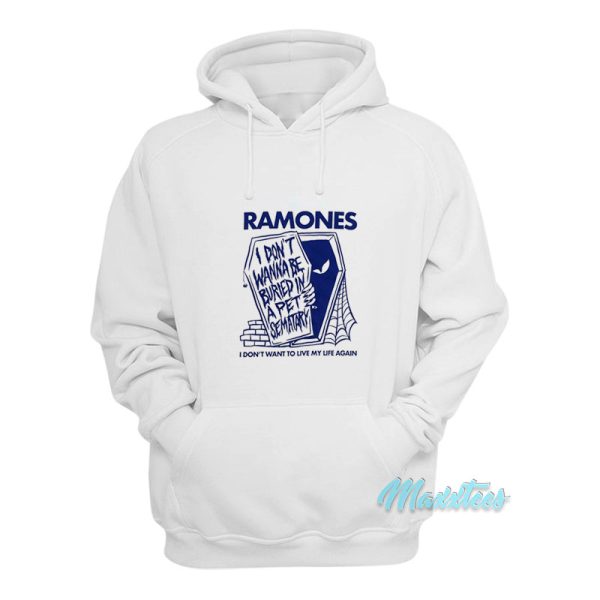 Ramones I Don’t Want To Live My Life Hoodie