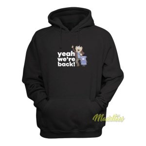 Randy Marsh Yeah Were Back Hoodie 1