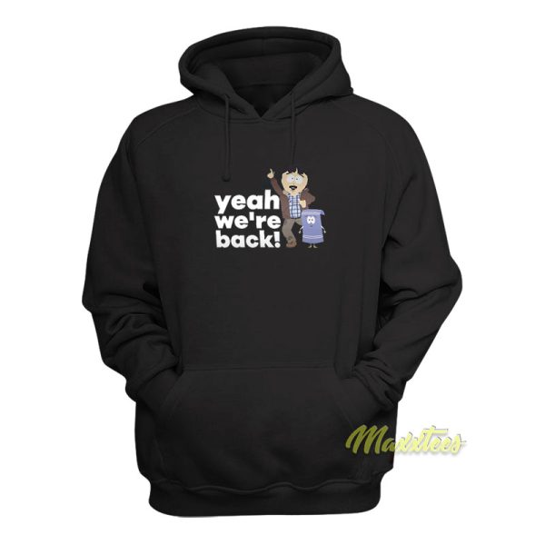 Randy Marsh Yeah We’re Back Hoodie