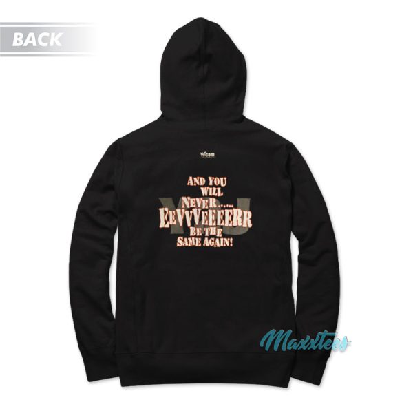 Raw Is Jericho Never Be The Same Again Hoodie