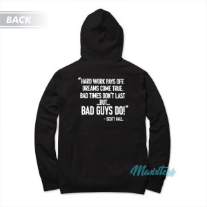 Razor Ramon The Kliq Bad Guys Do Scott Hell Hoodie 2