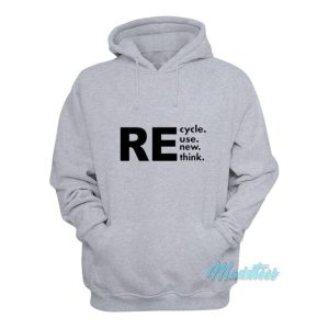 Recycle Reuse Renew Rethink Hoodie 2