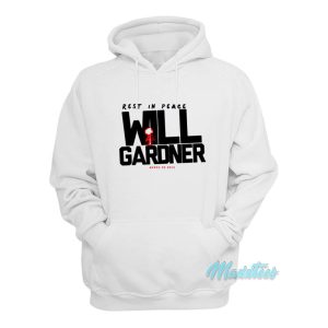 Rest In Peace Will Gardner Hoodie