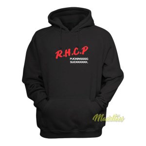 Rhcp Fucking Suck Hoodie 1