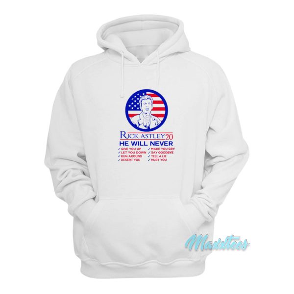 Rick Astley 2020 He Will Never Hoodie