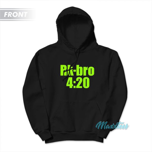 Rk-bro 420 Says I Just Smoked Your Ass Hoodie