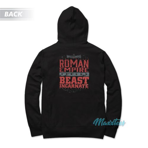 Roman Empire Vs Beast Incarnate Brock Lesnar Hoodie