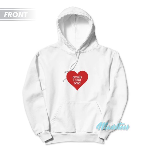 Sabrina Carpenter Emails I Can’t Send Love Hoodie