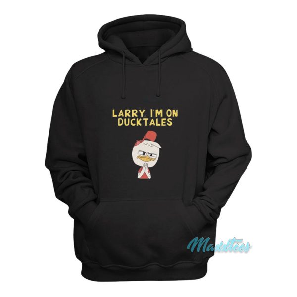 Sam Riegel Larry I’m On Ducktales Hoodie