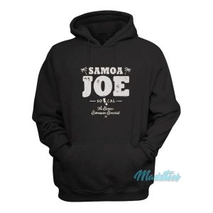 Samoa Joe So Cal The Samoan Submission Specialist Hoodie 2