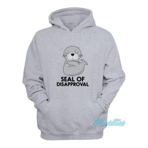 Seal Of Disapproval Hoodie 1