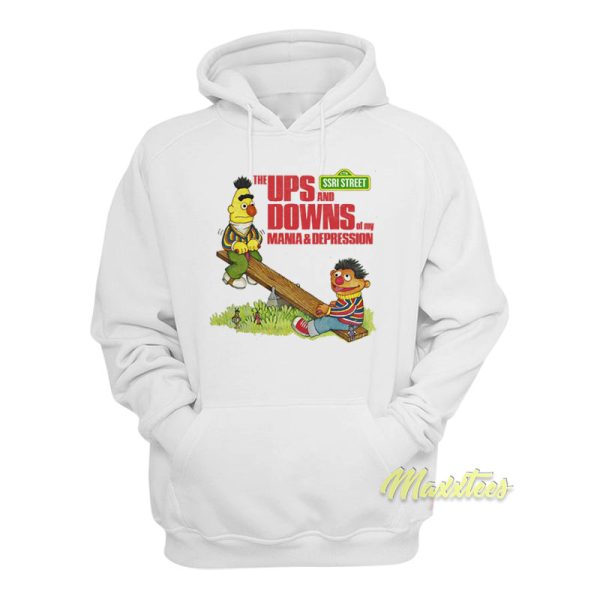 Sesame Street The Ups and Downs Of Mania Hoodie