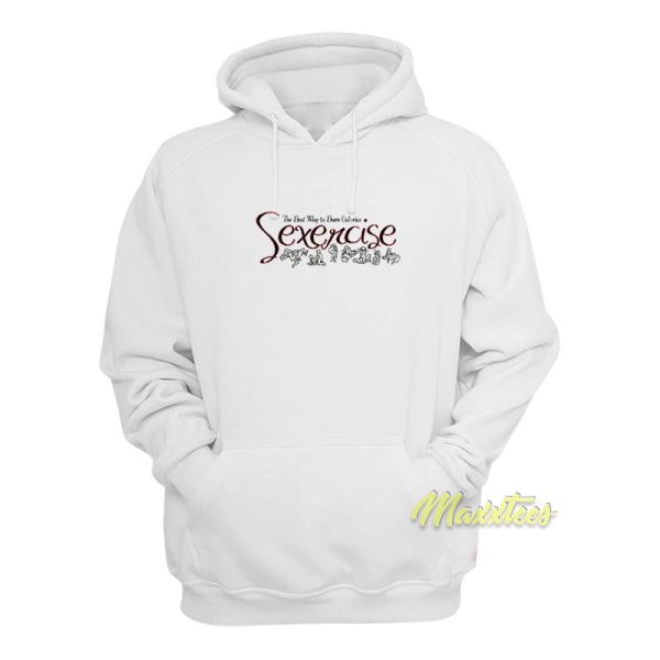 Sexercise Burn Calories Hoodie