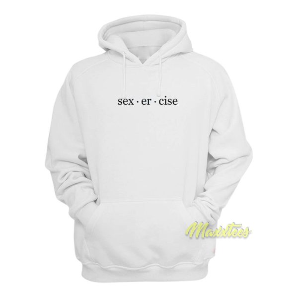 Sexercise Hoodie