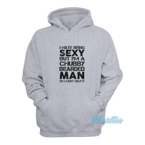 Sexy But Im A Chubby Bearded Man Hoodie 2