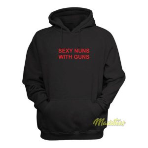 Sexy Nuns With Guns Hoodie 2